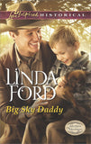 Big Sky Daddy (Montana Marriages, Book 2) (Mills & Boon Love Inspired Historical) by Linda Ford