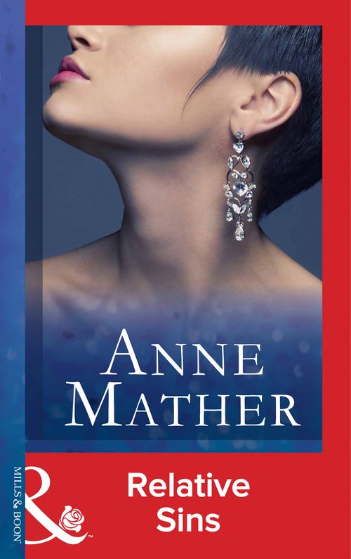 Relative Sins (The Anne Mather Collection) (Mills & Boon Vintage 90s Modern) by Anne Mather