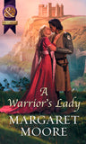 A Warrior's Lady (Mills & Boon Historical): First edition by Margaret Moore (9781472012258)