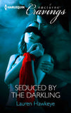 Seduced By The Darkling (Mills & Boon Nocturne Cravings): First edition by Lauren Hawkeye (9781472009838)