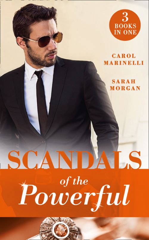 Scandals Of The Powerful: Uncovering the Correttis / A Legacy of Secrets (Sicily's Corretti Dynasty) / An Invitation to Sin (Sicily's Corretti Dynasty) by Carol Marinelli, Carol Marinelli and Sarah Morgan