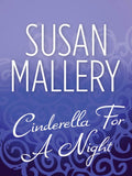 Cinderella For A Night by Susan Mallery