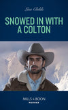 Snowed In With A Colton (The Coltons of Colorado, Book 2) (Mills & Boon Heroes) by Lisa Childs