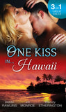 One Kiss In… Hawaii: Second Time Lucky / Wet and Wild / Her Private Treasure by Debbi Rawlins, Jill Monroe and Wendy Etherington