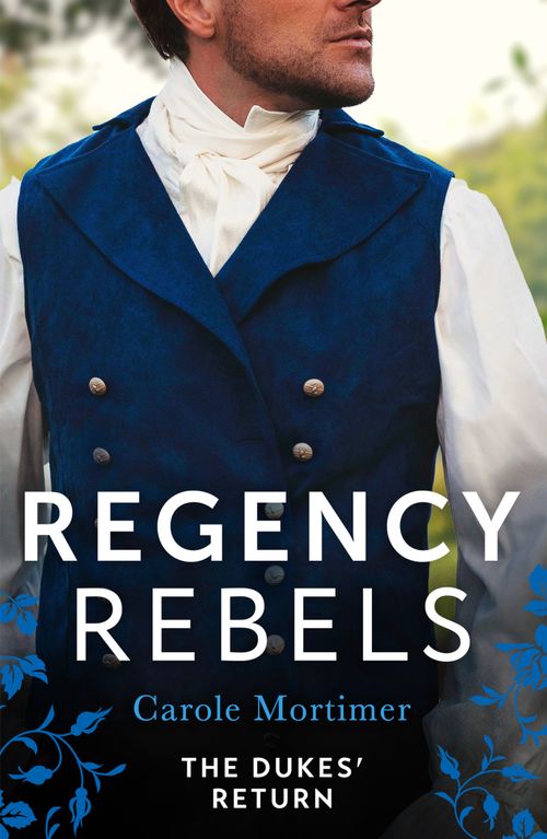 Regency Rebels: The Dukes' Return: Zachary Black: Duke of Debauchery (Dangerous Dukes) / Darian Hunter: Duke of Desire by Carole Mortimer