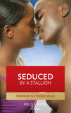 Seduced By A Stallion by Deborah Fletcher Mello