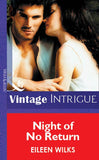 Night Of No Return (Mills & Boon Vintage Intrigue) by Eileen Wilks