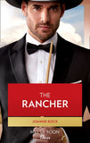 The Rancher (Dynasties: Mesa Falls, Book 5) (Mills & Boon Desire) by Joanne Rock