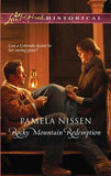 Rocky Mountain Redemption (Mills & Boon Historical) by Pamela Nissen