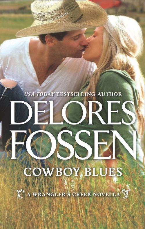 Cowboy Blues (A Wrangler’s Creek Novel, Book 12) by Delores Fossen (9781474083263)
