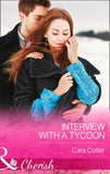 Interview with a Tycoon (Mills & Boon Cherish) by Cara Colter