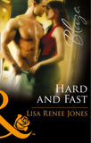 Hard and Fast (Mills & Boon Blaze): First edition by Lisa Renee Jones (9781408959145)