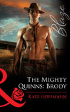 The Mighty Quinns: Brody (Mills & Boon Blaze) by Kate Hoffmann