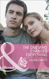 The One Who Changed Everything (The Cherry Sisters, Book 1) (Mills & Boon Cherish) by Lilian Darcy