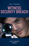 Witness Security Breach (A Hard Core Justice Thriller, Book 2) (Mills & Boon Heroes) by Juno Rushdan