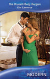 The Brunelli Baby Bargain (Mills & Boon Modern) by Kim Lawrence