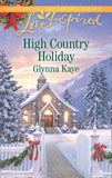 High Country Holiday (Mills & Boon Love Inspired) by Glynna Kaye
