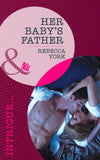 Her Baby's Father (Mills & Boon Intrigue) by Rebecca York
