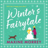 Winter's Fairytale: Unabridged edition by Maxine Morrey, Read by Gloria Sanders (9780008760793)