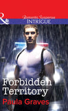 Forbidden Territory (Mills & Boon Intrigue) by Paula Graves