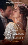 Lady Cecily And The Mysterious Mr Gray (The Beauchamp Betrothals, Book 3) (Mills & Boon Historical) by Janice Preston