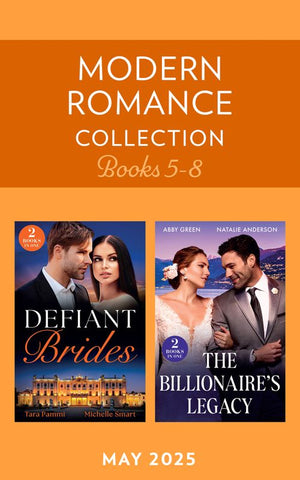 Modern Romance May 2025 Books 5-8: Vows to a King / Forgotten Greek Proposal / Rush to the Altar / Boss's Baby Acquisition (Mills & Boon Collections) by Tara Pammi, Michelle Smart, Abby Green and Natalie Anderson (9780263417357)