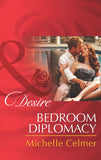 Bedroom Diplomacy (Daughters of Power: The Capital, Book 3) (Mills & Boon Desire) by Michelle Celmer