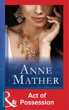 Act Of Possession (Mills & Boon Modern) by Anne Mather