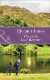 The Little Dale Remedy (Creatures Great and Small, Book 3) (Mills & Boon Heartwarming) by Eleanor Jones