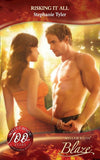 Risking It All (Mills & Boon Blaze) by Stephanie Tyler