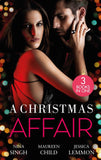 A Christmas Affair: Their Festive Island Escape / Temptation at Christmas / A Christmas Proposition by Nina Singh, Maureen Child and Jessica Lemmon