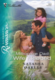 Millionaire Dad: Wife Needed (Mills & Boon Silhouette) by Natasha Oakley