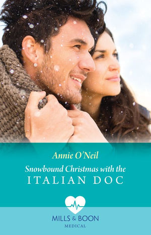 Snowbound Christmas With The Italian Doc (Mills & Boon Medical) by Annie O'Neil