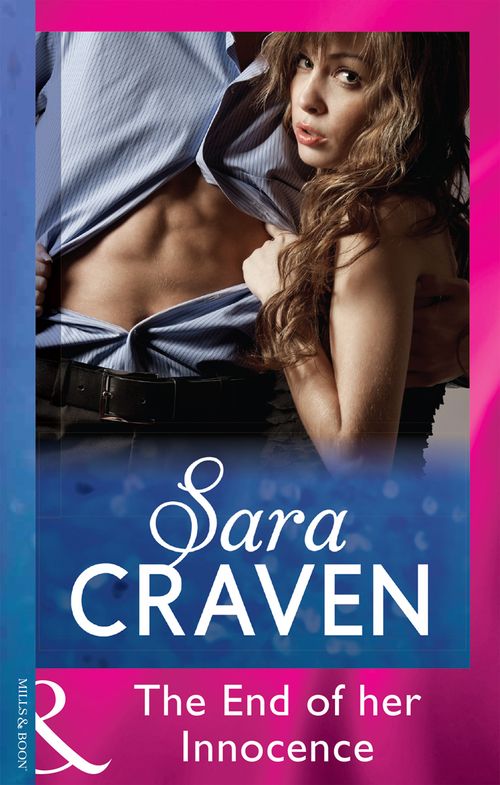 The End Of Her Innocence (Mills & Boon Modern): First edition by Sara Craven (9781408973202)