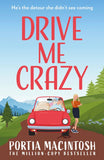Drive Me Crazy: First edition by Portia MacIntosh (9780008818852)