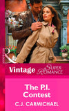 The P.I. Contest (The Fox & Fisher Detective Agency, Book 2) (Mills & Boon Vintage Superromance): First edition by C.J. Carmichael (9781472027931)