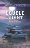 Double Agent (Mills & Boon Love Inspired Suspense) by Lisa Phillips