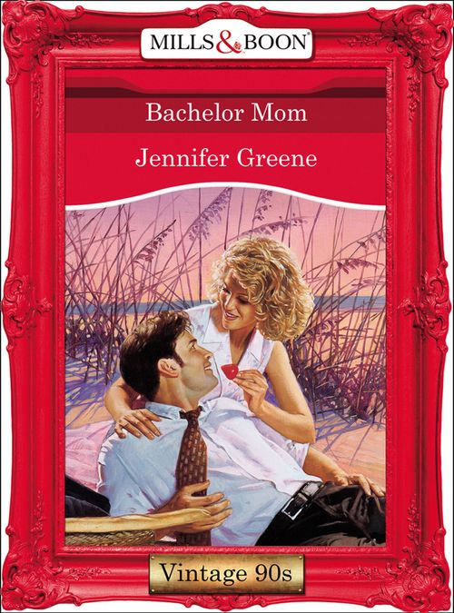 Bachelor Mom (Mills & Boon Vintage Desire) by Jennifer Greene