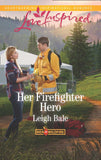 Her Firefighter Hero (Men of Wildfire, Book 1) (Mills & Boon Love Inspired) (9781474048781)