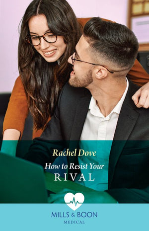 How To Resist Your Rival (Mills & Boon Medical) by Rachel Dove (9780008927264)