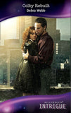 Colby Rebuilt (Colby Agency, Book 20) (Mills & Boon Intrigue): First edition by Debra Webb (9781408908457)