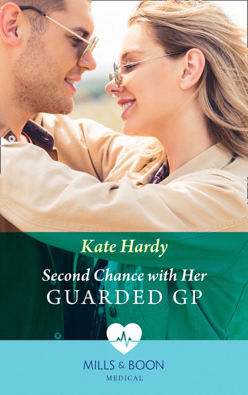 Second Chance With Her Guarded Gp (Twin Docs' Perfect Match, Book 1) (Mills & Boon Medical) by Kate Hardy (9780008915803)