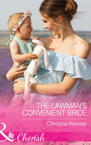 The Lawman's Convenient Bride (The Bravos of Justice Creek, Book 7) (Mills & Boon Cherish) (9781474059633)