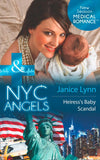 Nyc Angels: Heiress's Baby Scandal (NYC Angels, Book 2) (Mills & Boon Medical) by Janice Lynn