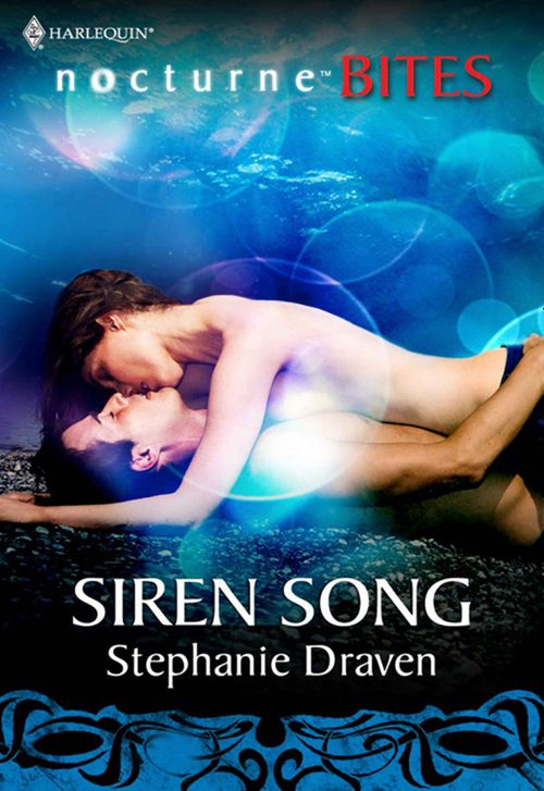 Siren Song (Mills & Boon Nocturne Bites): First edition by Stephanie Draven (9781408936597)