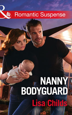 Nanny Bodyguard (Bachelor Bodyguards, Book 5) (Mills & Boon Romantic Suspense) (9781474062954)