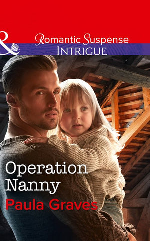 Operation Nanny (Campbell Cove Academy, Book 4) (Mills & Boon Intrigue) (9781474061865)