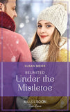 Reunited Under The Mistletoe (A Wedding in New York, Book 3) (Mills & Boon True Love) by Susan Meier