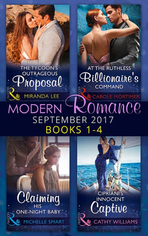 Modern Romance September 2017 Books 1 - 4 by Carole Mortimer, Miranda Lee, Michelle Smart and Cathy Williams (9781474074537)
