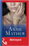 Betrayed (Mills & Boon Modern) by Anne Mather